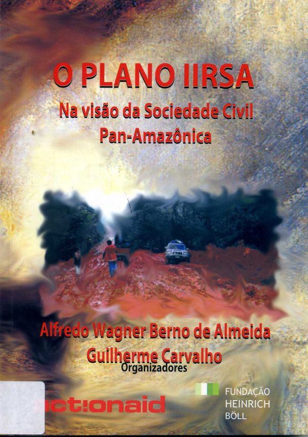 Plano IIRSA, O, Na visão da Sociedade Civil Pan-Amazônica